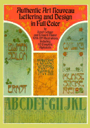 Authentic Art Nouveau Lettering and Design in Full Color