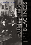 Authentic Blackness: The Folk in the New Negro Renaissance