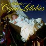 Authentic Cajun Lullabies
