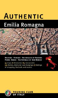 Authentic Emilia-Romagna - Touring Club of Italy (Creator)