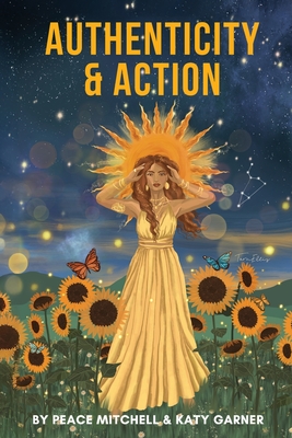 Authenticity & Action - Mitchell, Peace, and Garner, Katy
