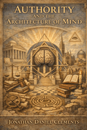 Authority and the Architecture of Mind.
