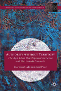 Authority without Territory: The Aga Khan Development Network and the Ismaili Imamate