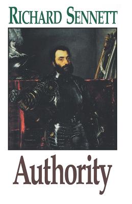 Authority - Sennett, Richard, Professor