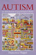 Autism: An Introduction to Psychological Theory