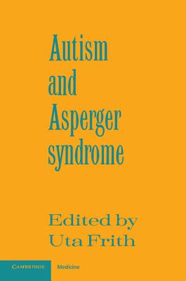 Autism and Asperger Syndrome - Frith, Uta (Editor)