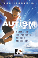 Autism and Computers: Maximizing Independence Through Technology