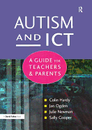 Autism and Ict: A Guide for Teachers and Parents