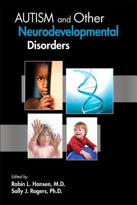 Autism and Other Neurodevelopmental Disorders - Hansen, Robin L. (Editor), and Rogers, Sally J. (Editor)