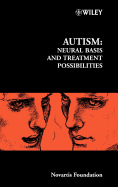 Autism: Neural Basis and Treatment Possibilities