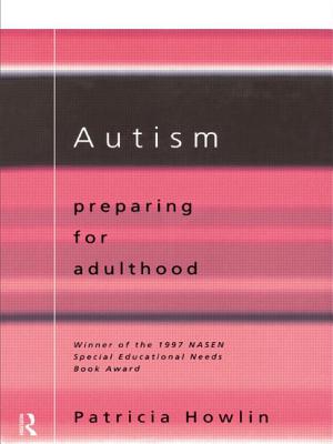 Autism: Preparing for Adulthood - Howlin, Patricia, Professor
