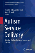 Autism Service Delivery: Bridging the Gap Between Science and Practice