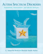 Autism Spectrum Disorders: Foundations, Characteristics, and Effective Strategies, Pearson Etext with Loose-Leaf Version -- Access Card Package