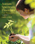 Autism Spectrum Disorders: From Theory to Practice