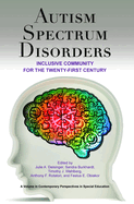 Autism Spectrum Disorders: Inclusive Community for the Twenty-First Century