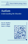 Autism: Understanding the Disorder