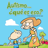 Autismo... ?qu? es eso?