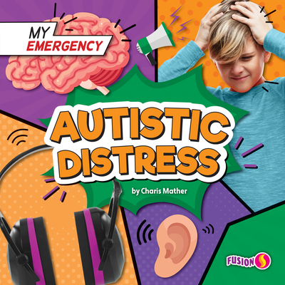 Autistic Distress - Mather, Charis