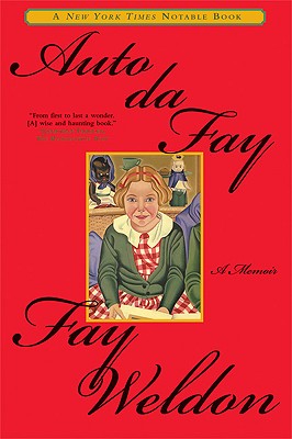 Auto Da Fay - Weldon, Fay