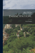 Auto-Emancipation...