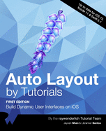 Auto Layout by Tutorials (First Edition): Build Dynamic User Interfaces on iOS