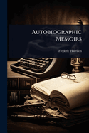 Autobiographic Memoirs