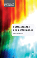 Autobiography and Performance: Performing Selves