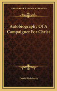 Autobiography of a Campaigner for Christ