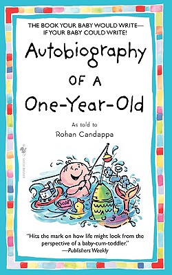 Autobiography of a One-Year-Old - Candappa, Rohan