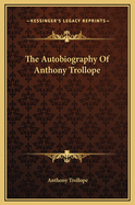 Autobiography of Anthony Trollope