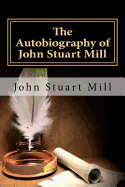 Autobiography of John Stuart Mill