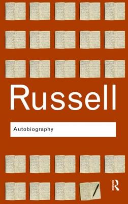 Autobiography - Russell, Bertrand, Earl