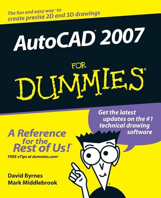 AutoCAD 2007 For Dummies - Byrnes, David, and Middlebrook, Mark