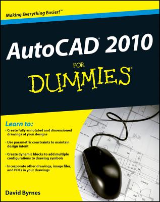 AutoCAD 2010 for Dummies - Byrnes, David