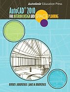 AutoCAD 2010 for Interior Designers and Space Planning