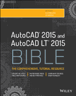 AutoCAD 2015 and AutoCAD LT 2015 Bible