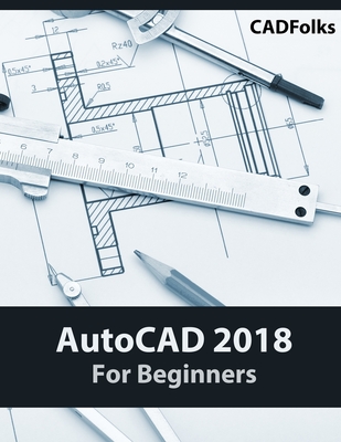AutoCAD 2018 For Beginners - Cadfolks