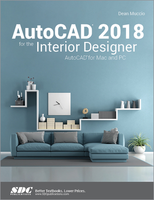 AutoCAD 2018 for the Interior Designer - Muccio, Dean