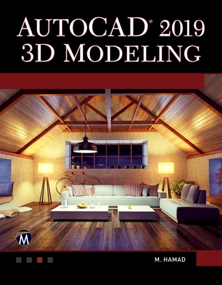 AutoCAD 2019 3D Modeling - Hamad, Munir