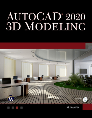 AutoCAD 2020 3D Modeling - Hamad, Munir