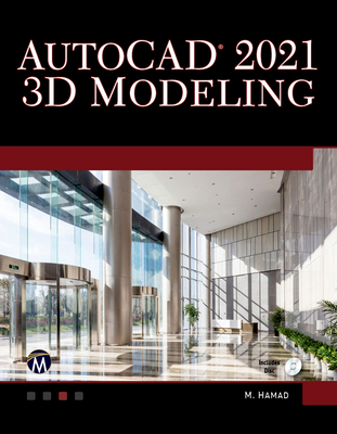 AutoCAD 2021 3D Modelling - Hamad, Munir