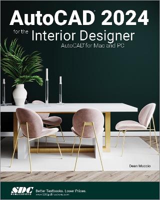 AutoCAD 2024 for the Interior Designer - Muccio, Dean