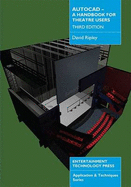 AutoCAD - a Handbook for Theatre Users