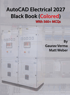 AutoCAD Electrical 2027 Black Book: (Colored)