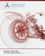 Autodesk Fusion 360 Introduction to Parametric Modeling: Autodesk Authorized Publisher 3rd Edition