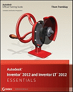 Autodesk Inventor 2012 and Inventor LT 2012 Essentials