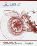 Autodesk Inventor 2020: Presenting Designs with Image and Animation Tools (Mixed Units): Autodesk Authorized Publisher