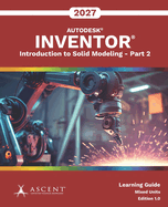 Autodesk Inventor 2027: Introduction to Solid Modeling - Part 2 (Mixed Units)