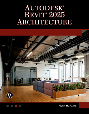 Autodesk Revit 2025 Architecture - Hamad, Munir