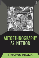 Autoethnography as Method